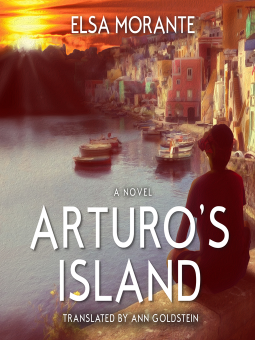 Title details for Arturo's Island by Elsa Morante - Available